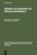 Cover: Le concept de sous-d&eacute;veloppement - De Gruyter Mouton