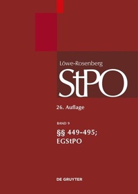 Abbildung von: Löwe/Rosenberg. Die Strafprozeßordnung und das Gerichtsverfassungsgesetz / §§ 449-495; EGStPO - De Gruyter