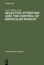 Cover: Selective attention and the control of binocular rivalry - De Gruyter Mouton