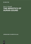 Cover: The Semiotics of Human Sound - De Gruyter Mouton