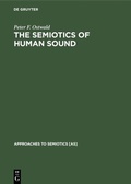 Cover: The Semiotics of Human Sound - De Gruyter Mouton