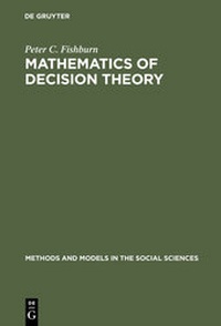 Enlarge image Cover: Mathematics of Decision Theory - De Gruyter Mouton