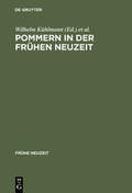 Cover: Pommern in der Fr&uuml;hen Neuzeit - De Gruyter