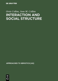 Enlarge image Cover: Interaction and Social Structure - De Gruyter Mouton