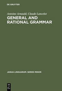 Enlarge image Cover: General and Rational Grammar - De Gruyter Mouton