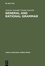 Cover: General and Rational Grammar - De Gruyter Mouton