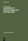 Cover: Hommes et structures du Moyen &acirc;ge - De Gruyter Mouton