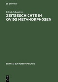 Cover: Zeitgeschichte in Ovids Metamorphosen - De Gruyter