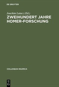 Cover: Zweihundert Jahre Homer-Forschung - De Gruyter