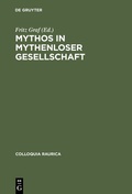 Cover: Mythos in mythenloser Gesellschaft - De Gruyter