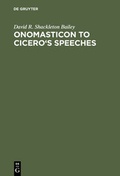 Cover: Onomasticon to Cicero's Speeches - De Gruyter