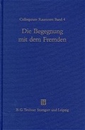 Cover: Die Begegnung mit dem Fremden - De Gruyter