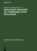 Cover: Dialogue Analysis VII: Working with Dialogue - De Gruyter