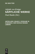 Cover: Romane in 8 B&auml;nden. Der Roman meines Lebens - De Gruyter Saur