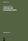 Cover: Höfische Maskeraden - De Gruyter