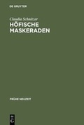 Cover: H&ouml;fische Maskeraden - De Gruyter