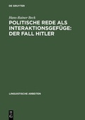 Cover: Politische Rede als Interaktionsgef&uuml;ge: Der Fall Hitler - De Gruyter