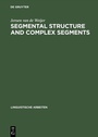 Cover: Segmental Structure and Complex Segments - De Gruyter