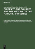 Cover: Guides to the Sources for the History of the Nations. 3rd Series / Quellen zur Geschichte Afrikas, Asiens und Ozeaniens im &Ouml;sterreichischen Staatsarchiv bis 1918 - De Gruyter