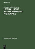 Cover: Lexikalische Kategorien und Merkmale - De Gruyter