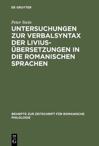 Abbildung von: Untersuchungen zur Verbalsyntax der Liviusübersetzungen in die romanischen Sprachen - De Gruyter