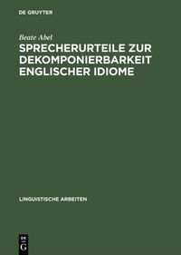 Abbildung von: Sprecherurteile zur Dekomponierbarkeit englischer Idiome - De Gruyter