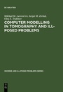 Cover: Computer Modelling in Tomography and Ill-Posed Problems - De Gruyter