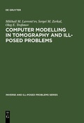 Cover: Computer Modelling in Tomography and Ill-Posed Problems - De Gruyter