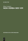 Cover: Non verba sed vim - De Gruyter