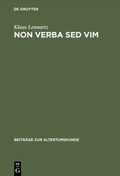 Cover: Non verba sed vim - De Gruyter