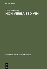 Enlarge image Cover: Non verba sed vim - De Gruyter