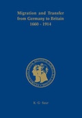 Cover: Migration and Transfer from Germany to Britain 1660 to 1914 - De Gruyter