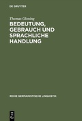 Cover: Bedeutung, Gebrauch und sprachliche Handlung - De Gruyter