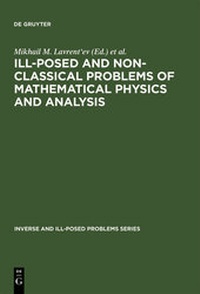 Enlarge image Cover: Ill-Posed and Non-Classical Problems of Mathematical Physics and Analysis - De Gruyter