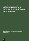 Cover: Bibliographie zur Geschichte der Juden in Schlesien I - De Gruyter Saur