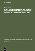 Cover: Kalendermoral und Deutschunterricht - De Gruyter