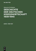 Cover: Geschichte der deutschen Kriegswirtschaft 1939-1945 - De Gruyter Saur