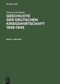 Cover: Geschichte der deutschen Kriegswirtschaft 1939-1945 - De Gruyter Saur