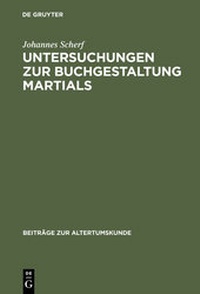 Abbildung von: Untersuchungen zur Buchgestaltung Martials - De Gruyter