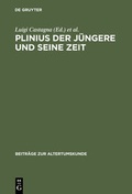 Cover: Plinius der J&uuml;ngere und seine Zeit - De Gruyter