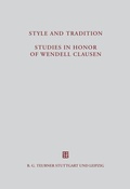 Cover: Style and Tradition. Studies in Honor of Wendell Clausen - De Gruyter