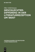 Cover: Geschlechterdifferenz in der Literaturrezeption um 1800? - De Gruyter
