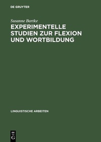 Abbildung von: Experimentelle Studien zur Flexion und Wortbildung - De Gruyter