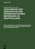 Cover: Protokolle der erweiterten Sitzungen des Sekretariats des Zentralkomitees der KPD Juli 1945 bis Februar 1946 - De Gruyter Saur