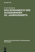 Cover: Das Romanesco des ausgehenden 20. Jahrhunderts - De Gruyter