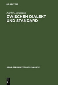 Abbildung von: Zwischen Dialekt und Standard - De Gruyter