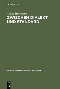 Abbildung von: Zwischen Dialekt und Standard - De Gruyter