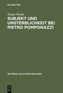 Bild: Subjekt und Unsterblichkeit bei Pietro Pomponazzi - De Gruyter