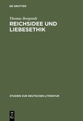 Cover: Reichsidee und Liebesethik - De Gruyter