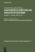 Cover: Friedrich Maximilian Klinger: Historisch-kritische Gesamtausgabe / Geschichte Giafars des Barmeciden - De Gruyter